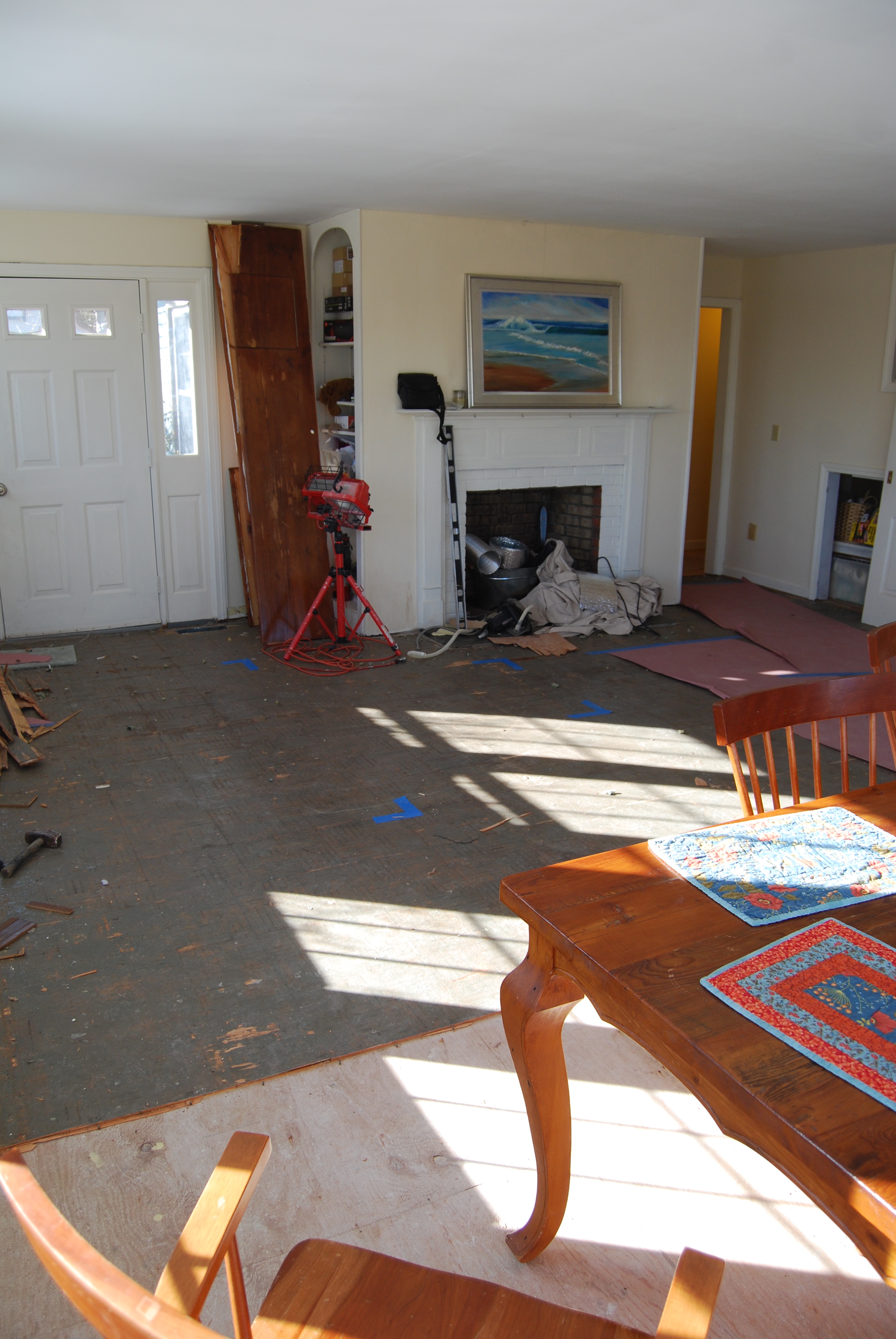 So, we tore it up, tore up the padding, and tore up one layer of subfloor.
